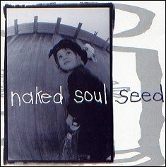 Naked Soul/Seed